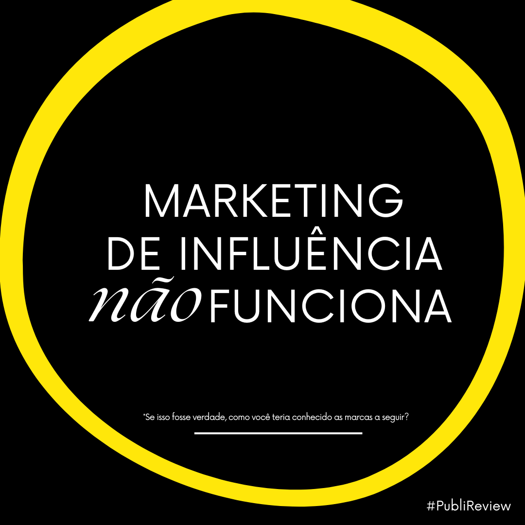 Marketing de influência não funciona